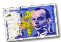 Franzsischer Geldschein - Vergangenheit, jetzt ist der
Euro auch hier Zahlungsmittel